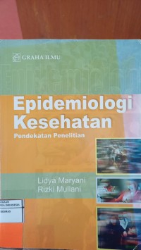 Image of Epidemiologi Kesehatan: Pendekatan Penelitian