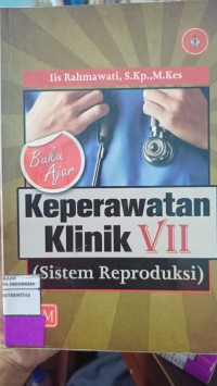 Image of Keperawatan Klinik VII : (Sistem Reproduksi) Buku Ajar