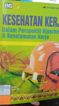 Image of Kesehatan Kerja Dalam Perspektif Hiperkes & Keselamatan Kerja