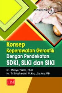 Image of Konsep Keperawatan Gerontik dengan Pendekatan SDKI, SLKI, SIKI