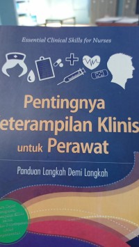 Image of Pentingnya Keterampilan Klinis Untuk Perawat